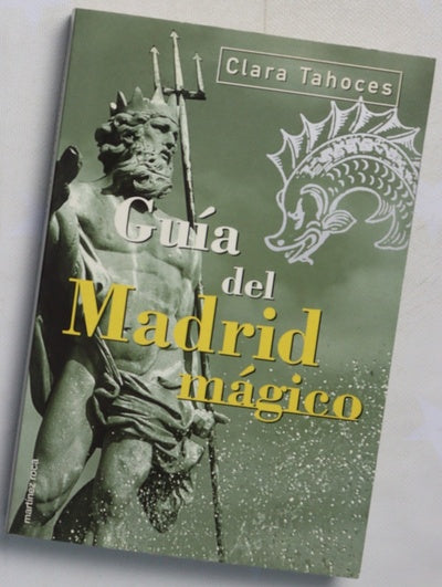 Guía del Madrid mágico