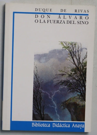 Don Álvaro o La fuerza del sino