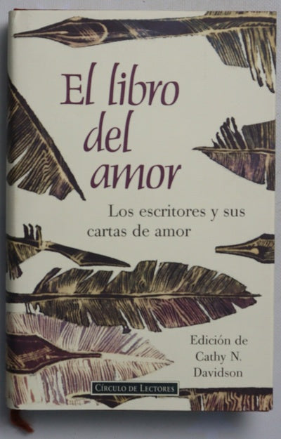 El libro del amor los escritores y sus cartas de amor
