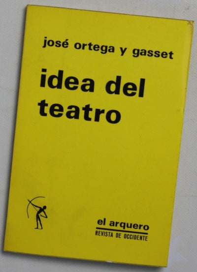 La idea del teatro y otros escritos sobre teatro