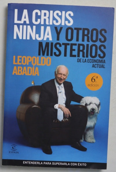 La crisis ninja y otros misterios de la economía actual