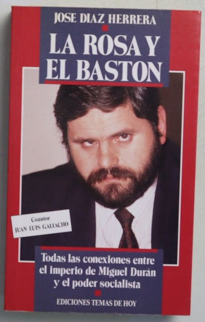 La rosa y el bastón todas las conexiones entre el imperio de Miguel Durán y el poder socialista