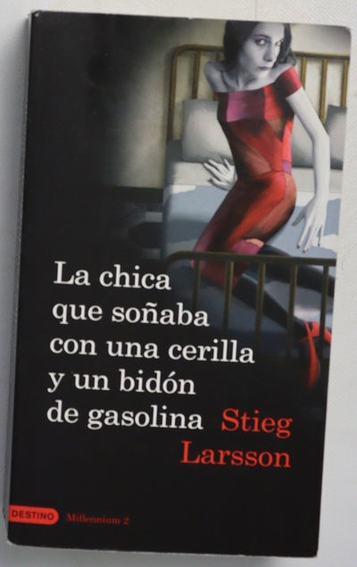 La chica que soñaba con una cerilla y un bidón de gasolina