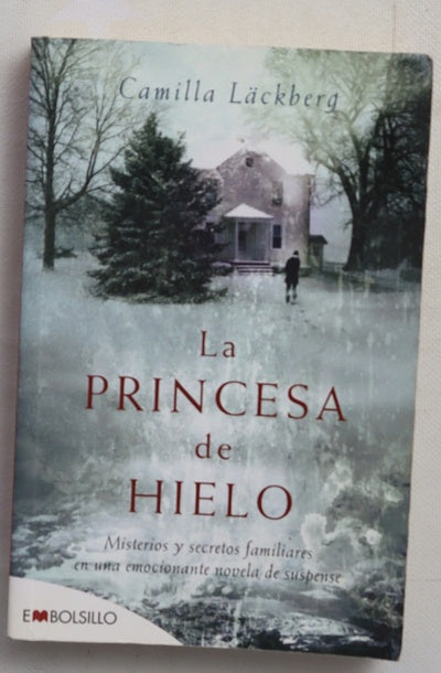 La princesa de hielo misterios y secretos familiares en una emocionante novela de suspense