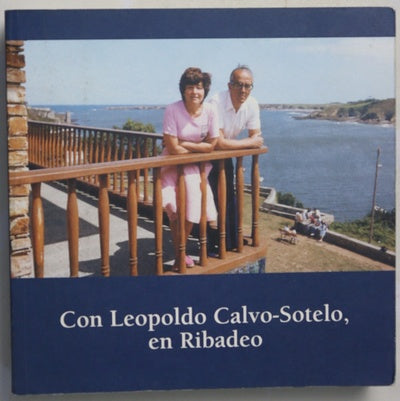 Con Leopoldo Calvo-Sotelo, en Ribadeo