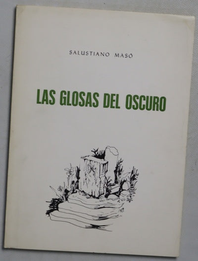 Las glosas del oscuro  : libro de Salustiano Masó