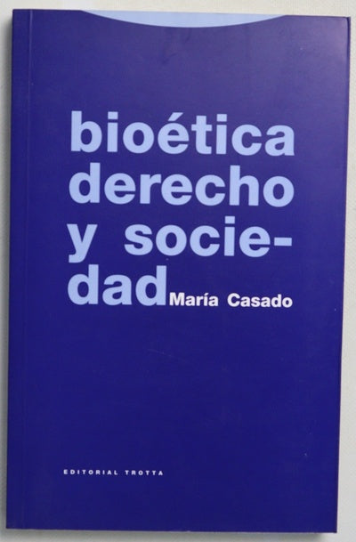 Bioética, derecho y sociedad