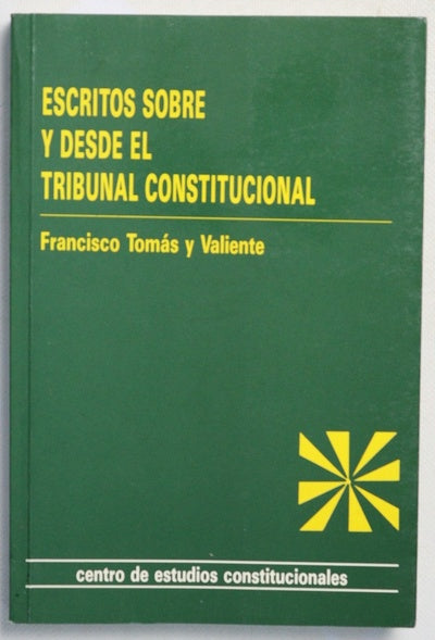 Escritos sobre y desde el Tribunal Constitucional
