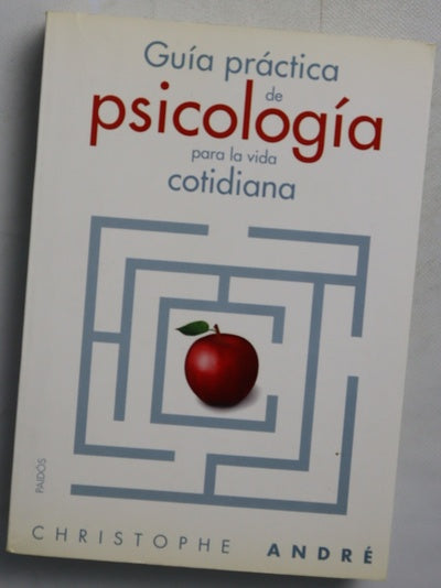 Guía práctica de psicología para la vida cotidiana
