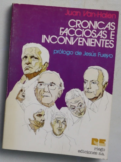 Crónicas facciosas e inconvenientes
