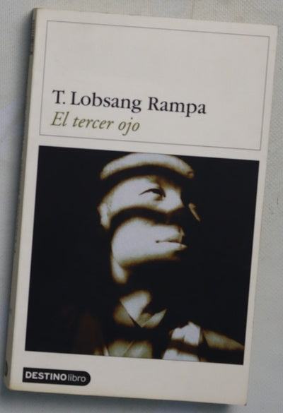 El tercer ojo : autobiografía de un lama tibetano