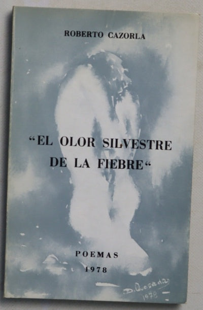 El olor silvestre de la fiebre poemas