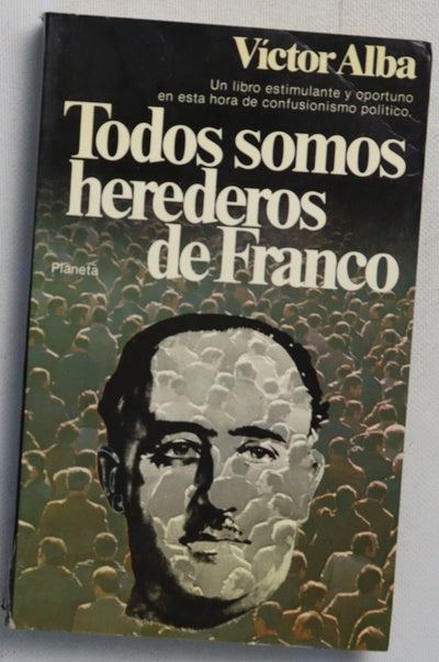 Todos somos herederos de Franco