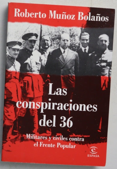 Las conspiraciones del 36 : militares y civiles contra el Frente Popular