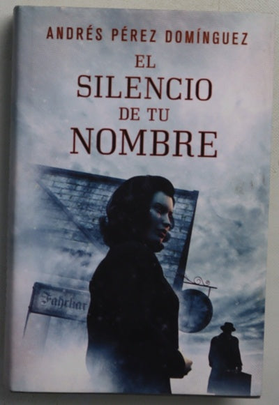 El silencio de tu nombre