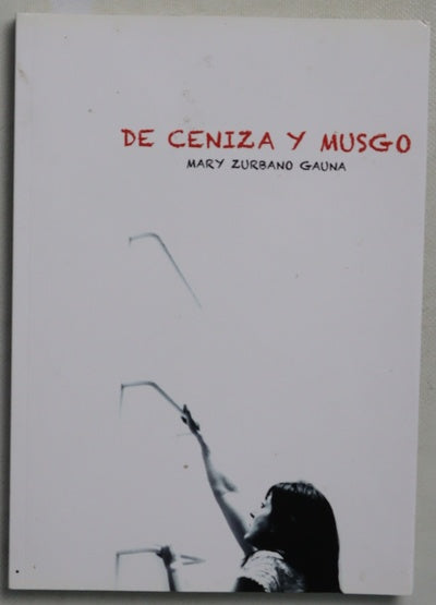 De ceniza y musgo