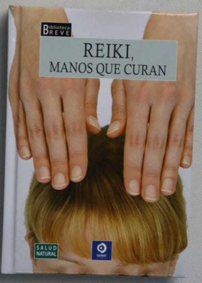 Reiki, manos que curan la sanación está en tus manos