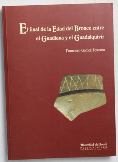 El final de la edad de bronce entre el Guadiana y el Guadalquivir el territorio y su ocupación