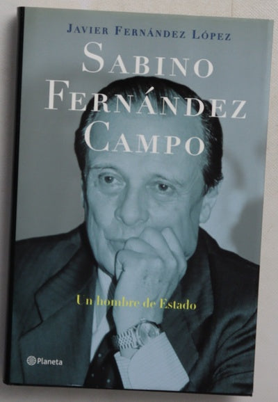 Sabino Fernández Campo un hombre de estado