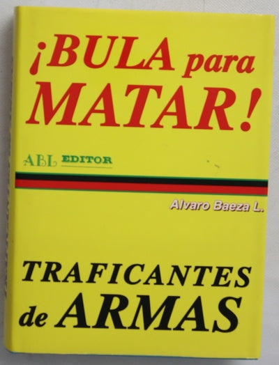 Bula para matar traficantes de armas