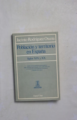 Población y territorio en España : siglos XIX y XX