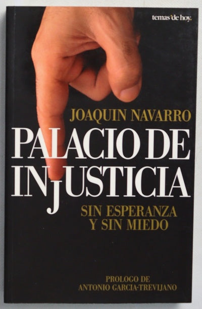 Palacio de injusticia sin esperanza y sin miedo