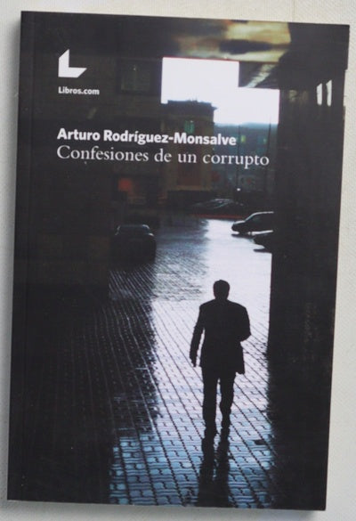 Confesiones de un corrupto