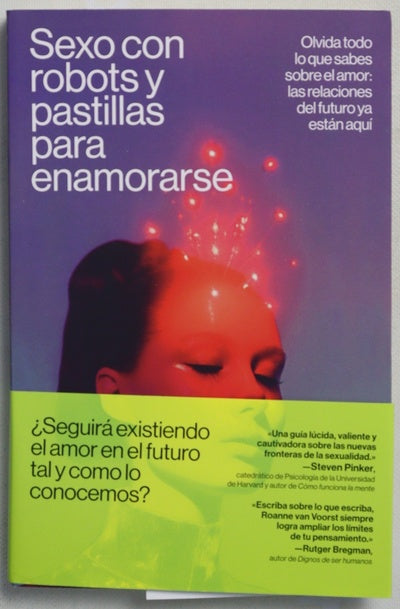 Sexo con robots y pastillas para enmorarse