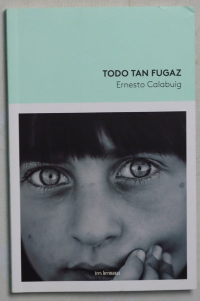 Todo tan fugaz