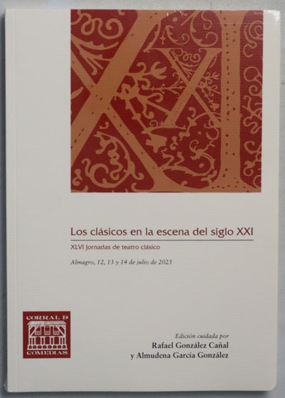 Los clásicos en la escena del siglo XXI