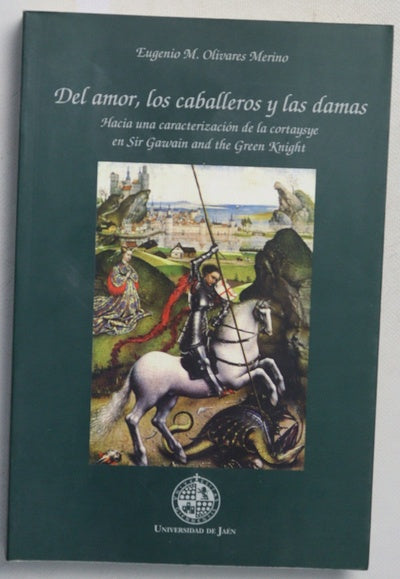 Del amor, los caballeros y las damas hacia una caracterización de la cortaysye en Sir Gawain and the Green Knight