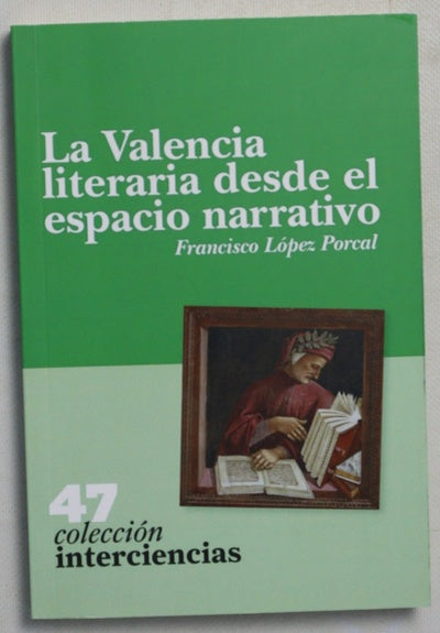 La Valencia literaria desde el espacio narrativo