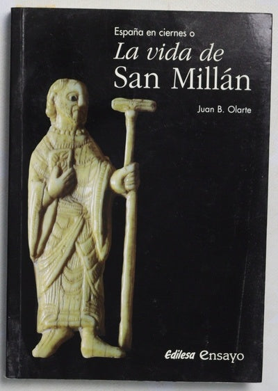 España en ciernes o La vida de San Millán