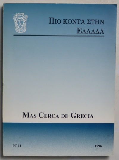Más cerca de Grecia