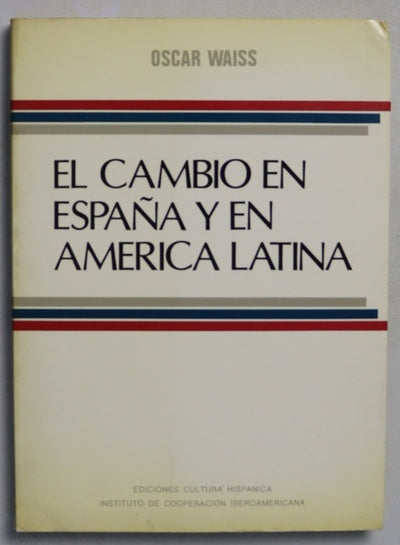 El cambio en España y en América Latina