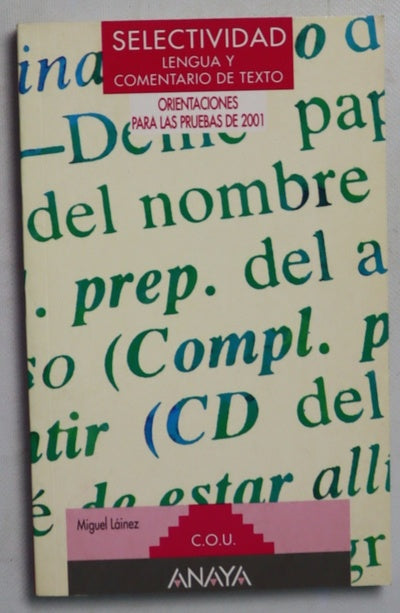 Selectividad, lengua y comentario de texto pruebas 2001