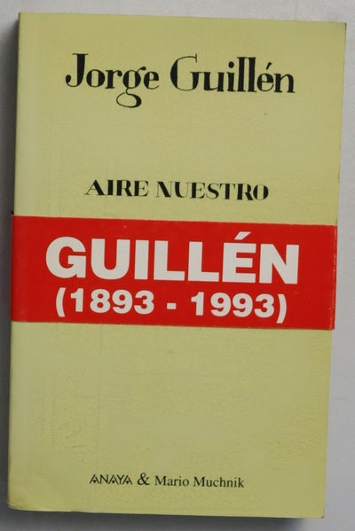 Aire nuestro Guillén 1893-1993