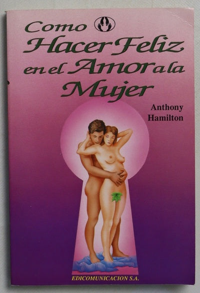 Cómo hacer feliz en el amor a la mujer