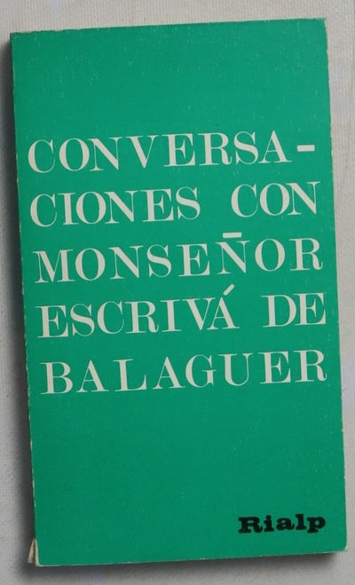 Conversaciones con Mons. Escriva de Balaguer