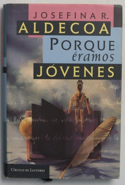 Porque éramos jóvenes