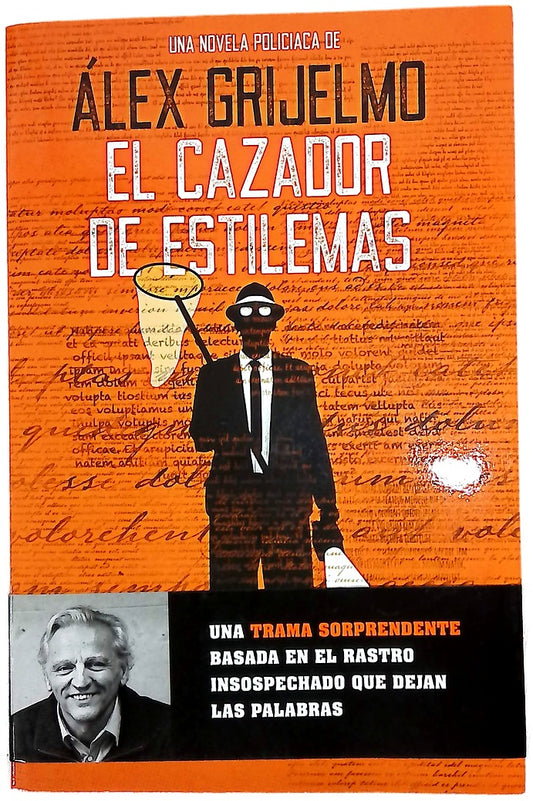 El cazador de estilemas : una trama de sorpresas basada en el rastro insospechado que dejan las palabras