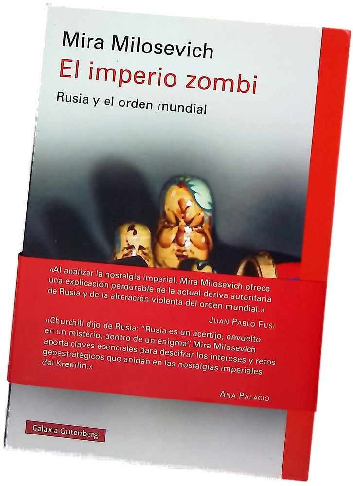 El imperio zombi : Rusia y el orden mundial