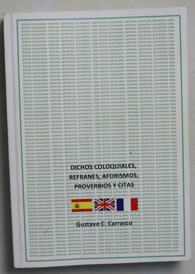 Dichos coloquiales, refranes, aforismos, proverbios y citas