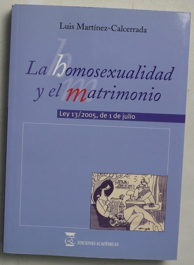 La homosexualidad y el matrimonio (Ley 1 de julio de 2005, nº 13-2005)