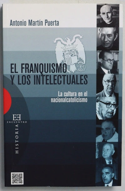El franquismo y los intelectuales la cultura en el nacionalcatolicismo