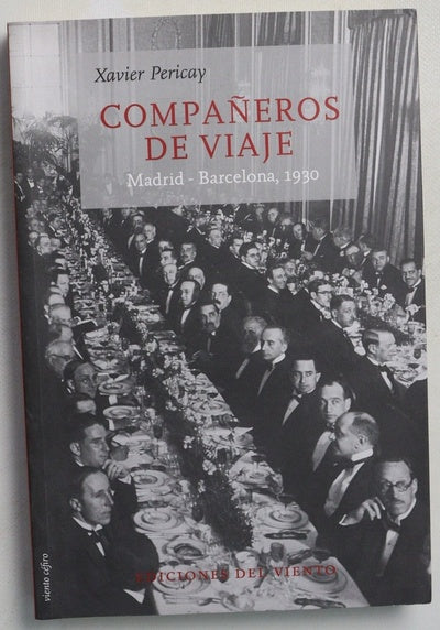 Compañeros de viaje : Madrid-Barcelona, 1930