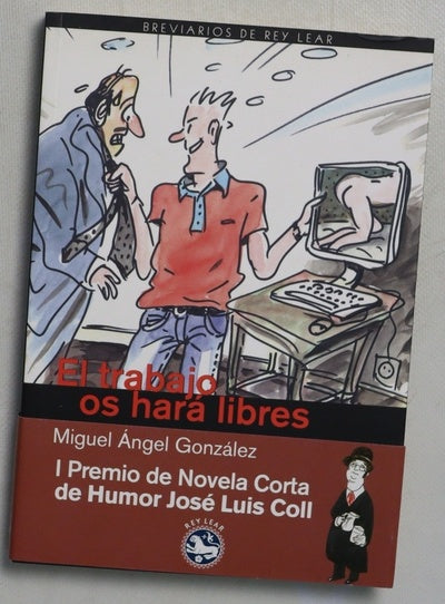 El trabajo os hará libres