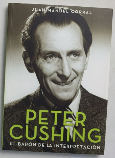 Peter Cushing : el barón de la interpretación