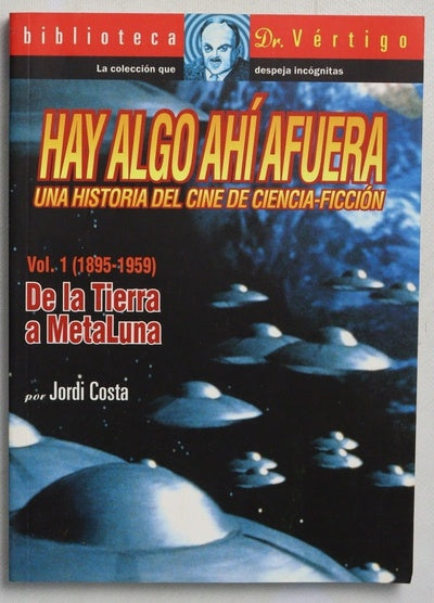 Hay algo ahí fuera una historia del cine de ciencia-ficción