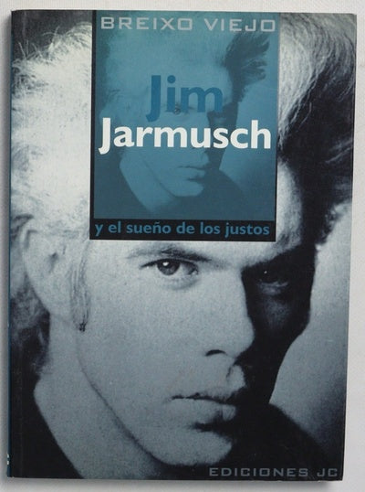 Jim Jarmusch y el sueño de los justos